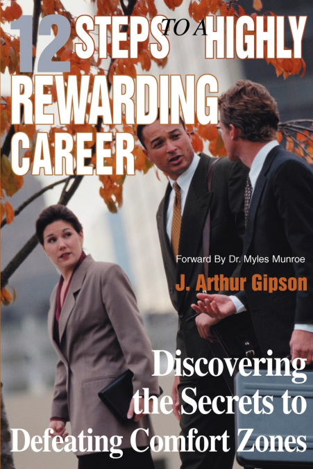 12 STEPS TO A HIGHLY REWARDING CAREER