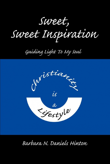 SWEET, SWEET INSPIRATION