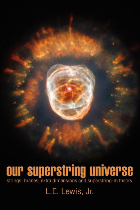 OUR SUPERSTRING UNIVERSE