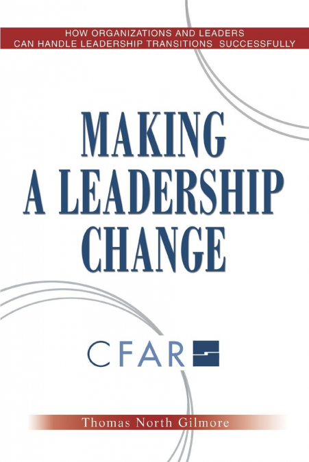 MAKING A LEADERSHIP CHANGE