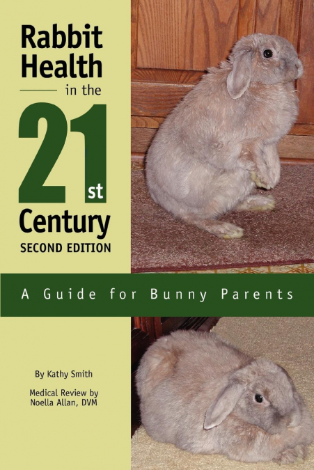 RABBIT HEALTH IN THE 21ST CENTURY SECOND EDITION