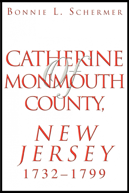 CATHERINE OF MONMOUTH COUNTY, NEW JERSEY