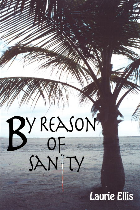 BY REASON OF SANITY