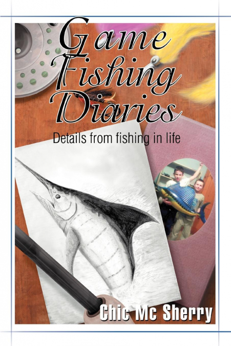 GAME FISHING DIARIES