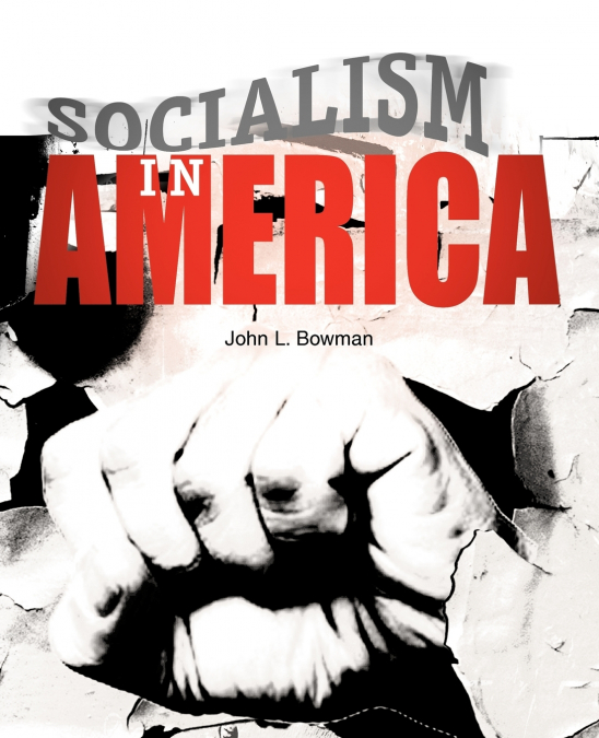 SOCIALISM IN AMERICA
