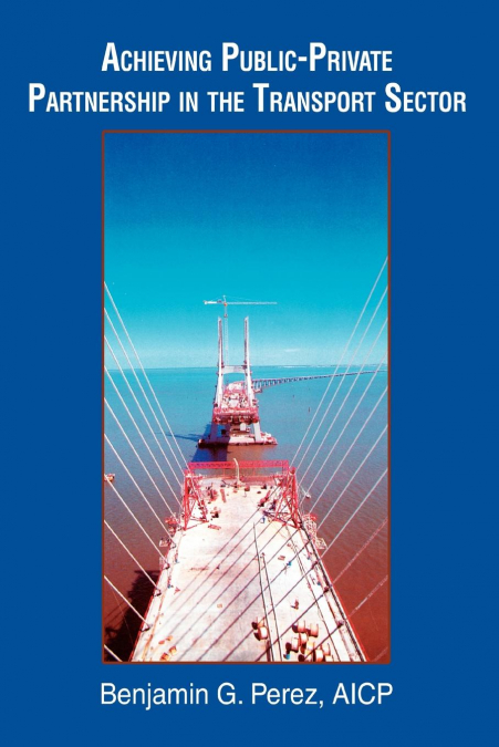 ACHIEVING PUBLIC-PRIVATE PARTNERSHIP IN THE TRANSPORT SECTOR