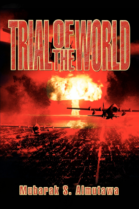 TRIAL OF THE WORLD