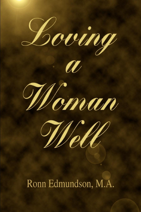 LOVING A WOMAN WELL