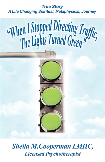 WHEN I STOPPED DIRECTING TRAFFIC, THE LIGHTS TURNED GREEN
