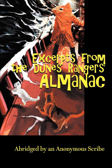 EXCERPTS FROM THE DUNES RANGERS? ALMANAC