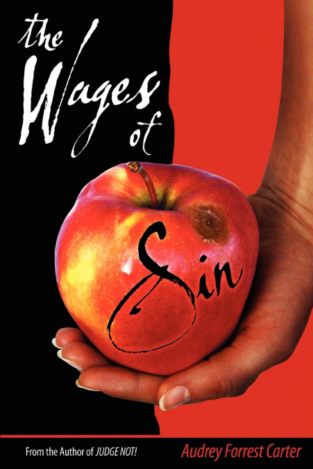 THE WAGES OF SIN