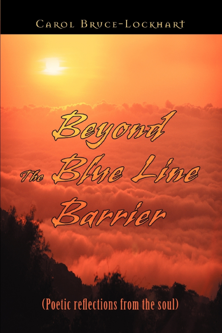 BEYOND THE BLUE LINE BARRIER