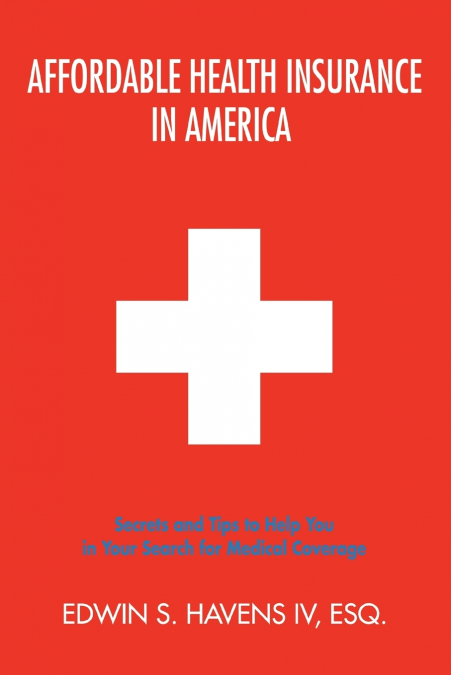 AFFORDABLE HEALTH INSURANCE IN AMERICA