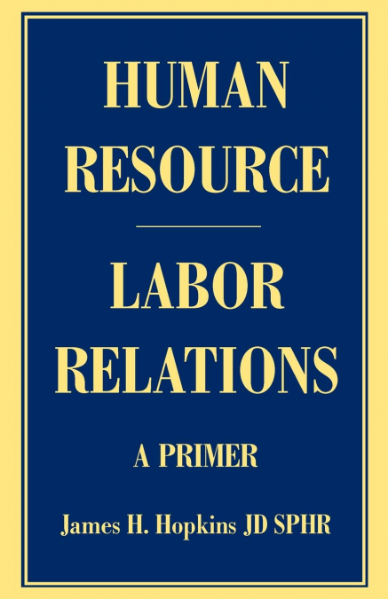 HUMAN RESOURCE/LABOR RELATIONS