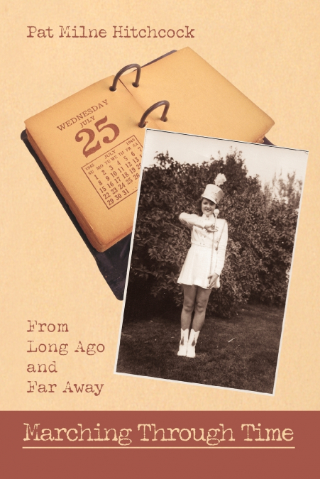 MARCHING THROUGH TIME