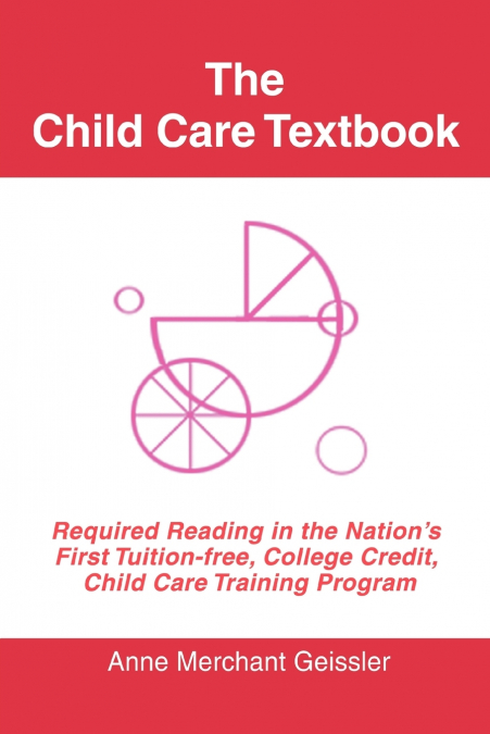THE CHILD CARE TEXTBOOK