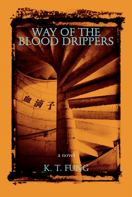 WAY OF THE BLOOD DRIPPERS