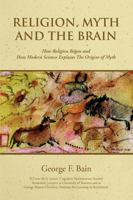RELIGION, MYTH AND THE BRAIN