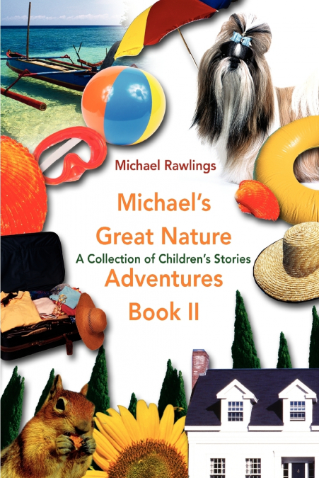 MICHAEL?S GREAT NATURE ADVENTURES BOOK II