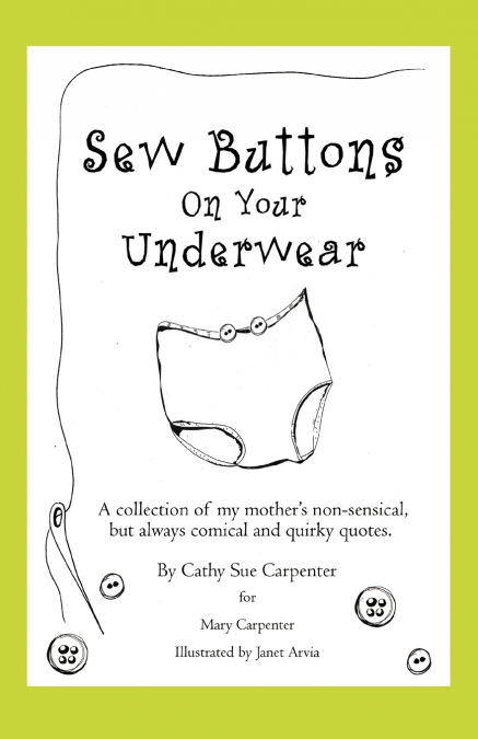 SEW BUTTONS ON YOUR UNDERWEAR