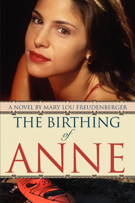 THE BIRTHING OF ANNE