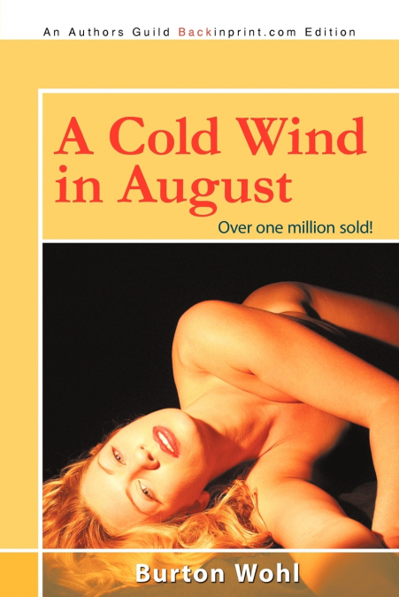 A COLD WIND IN AUGUST