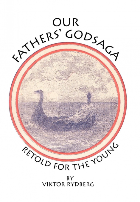 OUR FATHERS? GODSAGA