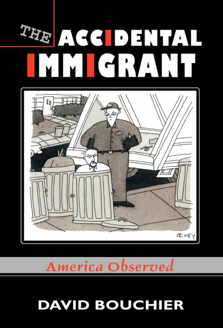 THE ACCIDENTAL IMMIGRANT