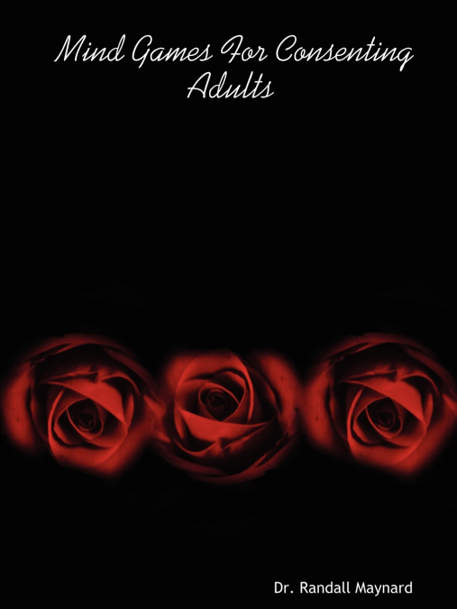 MIND GAMES FOR CONSENTING ADULTS