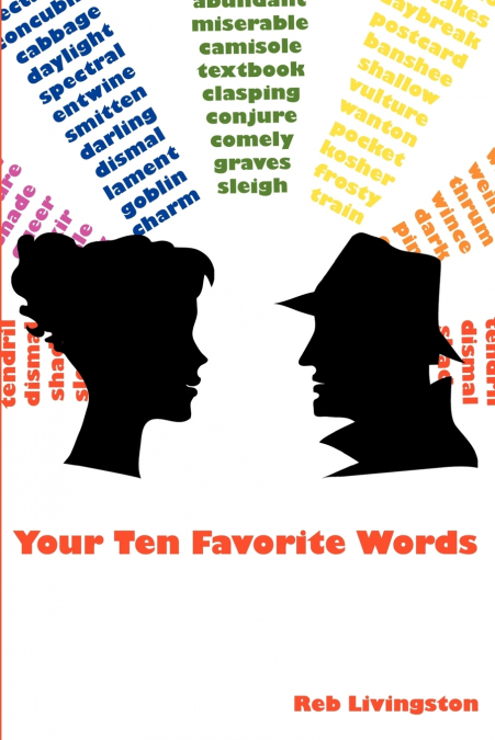 YOUR TEN FAVORITE WORDS