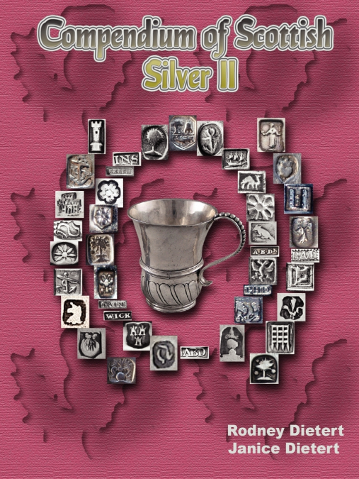 COMPENDIUM OF SCOTTISH SILVER II