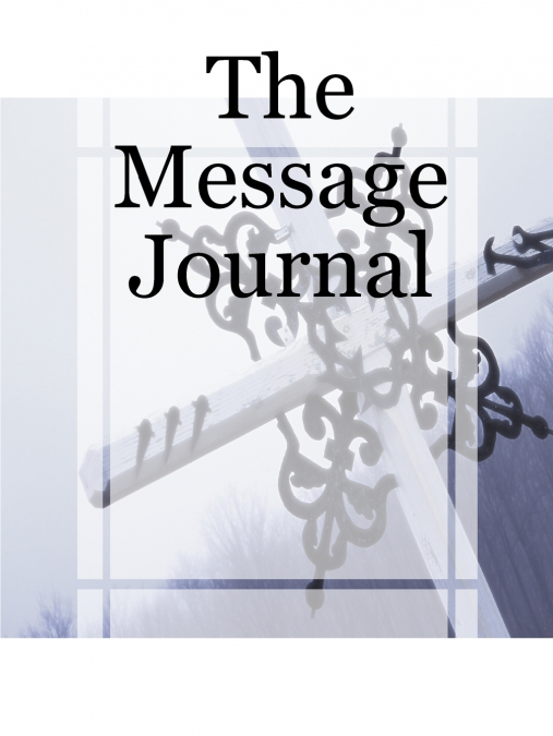THE MESSAGE JOURNAL