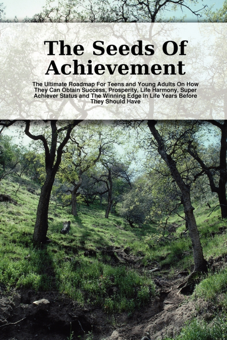 THE SEEDS OF ACHIEVEMENT