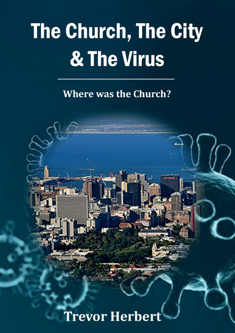 THE CHURCH, THE CITY & THE VIRUS