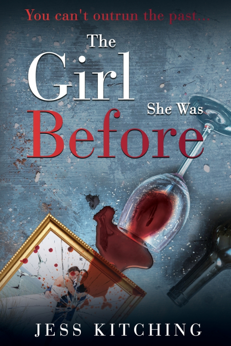 THE GIRL SHE WAS BEFORE