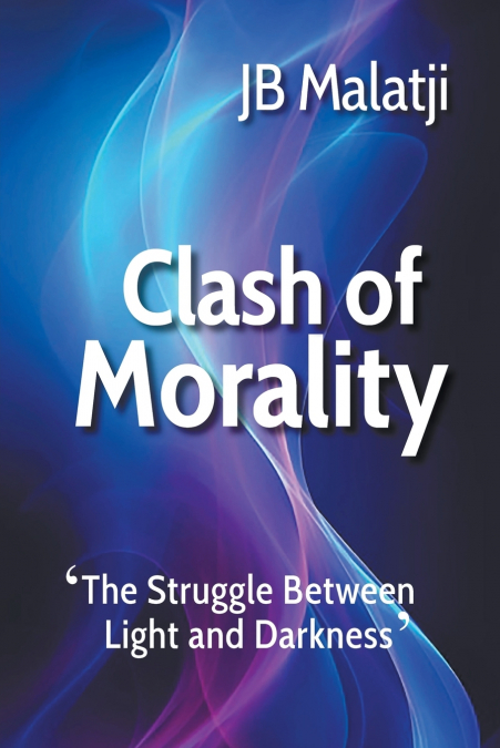 CLASH OF MORALITY