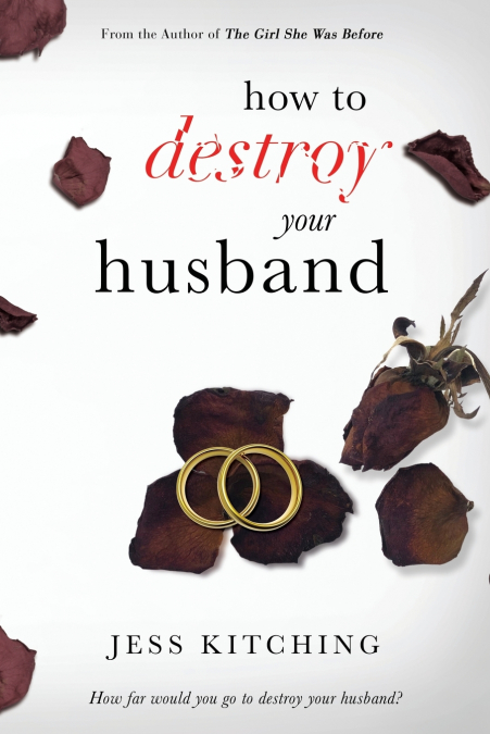 HOW TO DESTROY YOUR HUSBAND