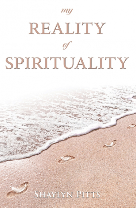 MY REALITY OF SPIRITUALITY