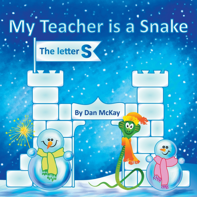 MY TEACHER IS A SNAKE THE LETTER S
