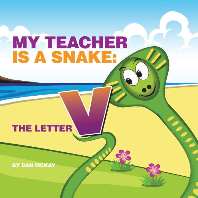 MY TEACHER IS A SNAKE THE LETTER V