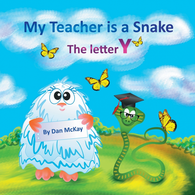 MY TEACHER IS A SNAKE THE LETTER Y