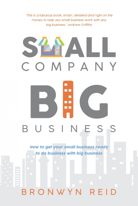 SMALL COMPANY BIG BUSINESS