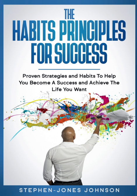 THE HABITS PRINCIPLES FOR SUCCESS