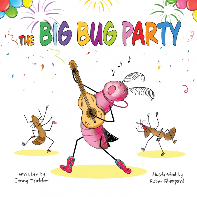 THE BIG BUG PARTY