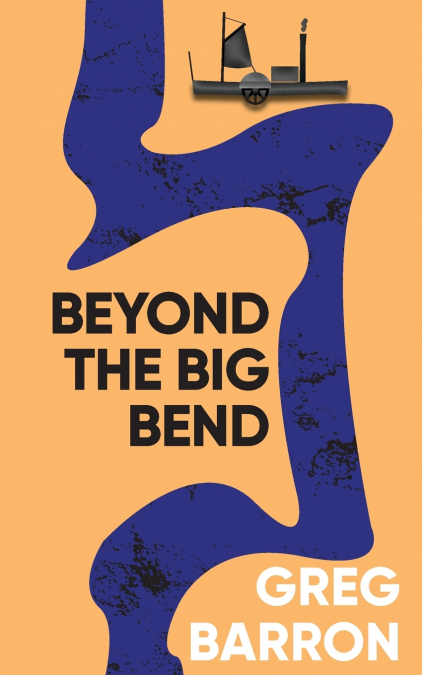 BEYOND THE BIG BEND