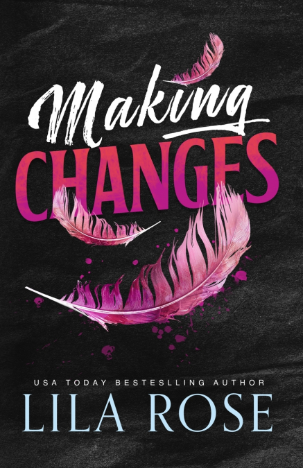 MAKING CHANGES