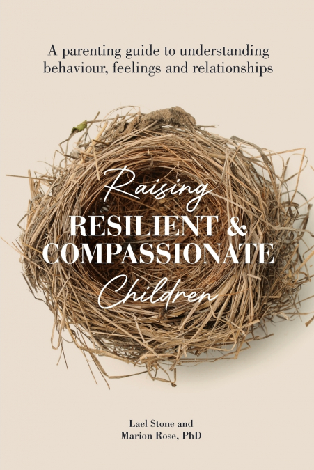 RAISING RESILIENT AND COMPASSIONATE CHILDREN