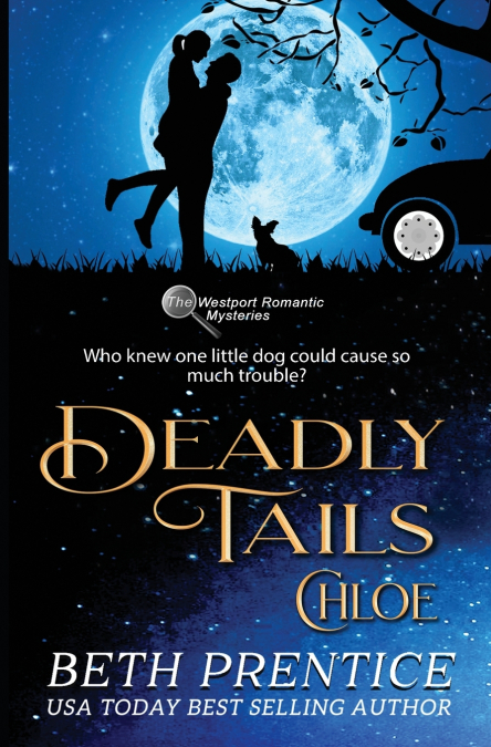 DEADLY TAILS ~ CHLOE #2. THE WESTPORT ROMANTIC MYSTERIES