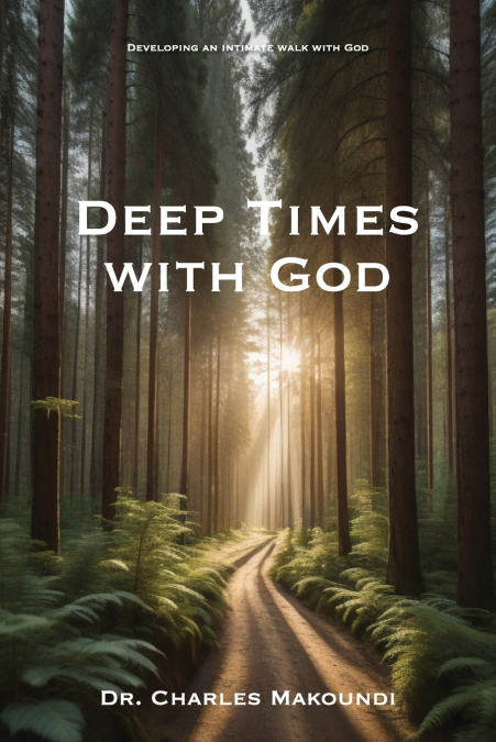 DEEP TIMES WITH GOD