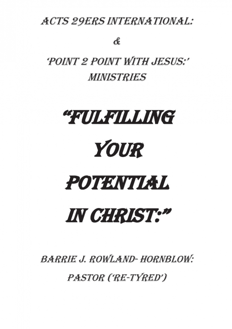FULFILLING YOUR POTENTIAL IN CHRIST